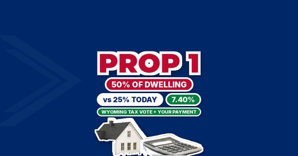 Wyoming Prop 1 Property Tax Vote: What It Means for Your Mortgage Payment at 7.40% (Oct 2026)